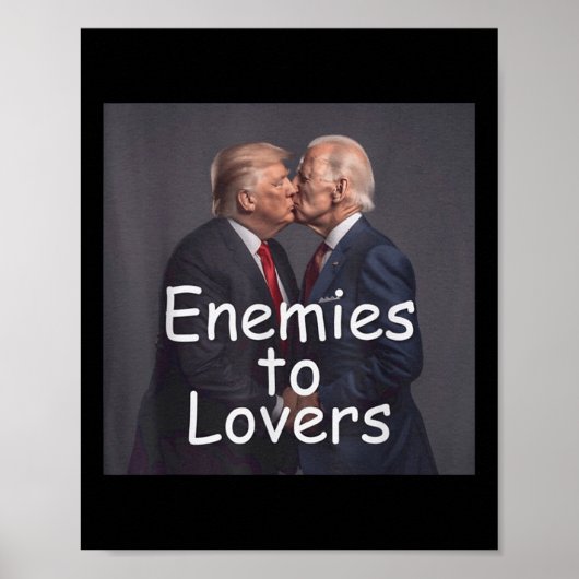 トランプおもしろいとバイデン氏キスをする、恋人同士の敵 ポスター (正面)