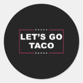 トランプおもしろいは常に鶏をアウトミームレッツタコ ラウンドシール (正面)