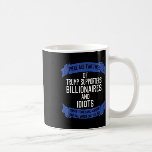 トランプおもしろいサポーターのバカと億万長者 コーヒーマグカップ (右)