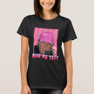 トランプおもしろいピ恋しく思ンクMe Yet, Trump 2024, President Tシャツ