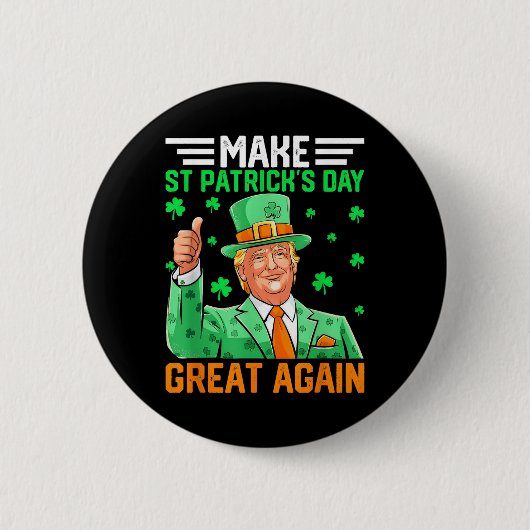 トランプおもしろいメイクSt patricks day2025素晴らし年 缶バッジ (正面)