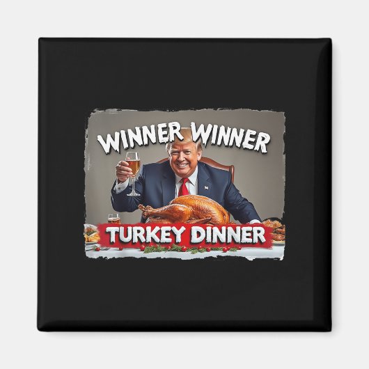 トランプおもしろい勝者の勝者トルコのディナーサンクスギヴィ マグネット (正面)