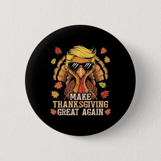 トランプおもしろい感謝祭を再び素晴らしトルコD 缶バッジ (正面)
