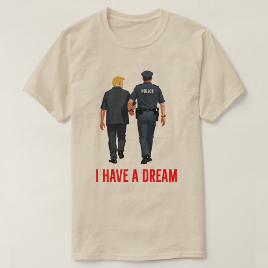 トランプおもしろい警察 – 「私は夢を持っている」トランプ刑務所 Tシャツ (デザイン正面)