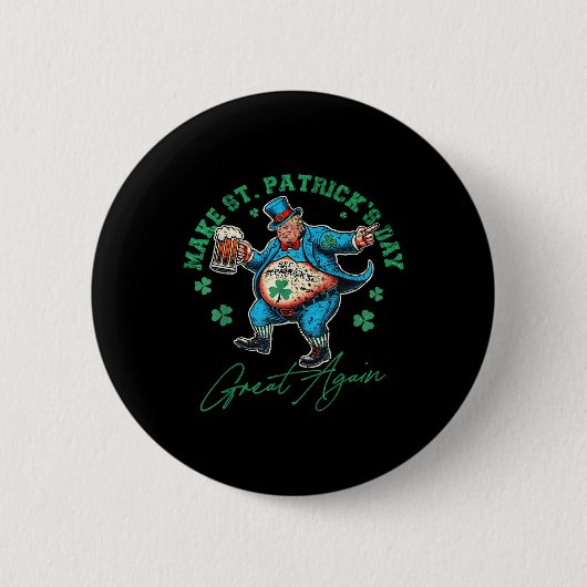 トランプおもしろいSt patricks dayアイルランド人男性ウォム 缶バッジ (正面)
