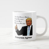 トランプがあなたの誕生日をナショナルホリデーとして承認 ジャンボコーヒーマグカップ (右)