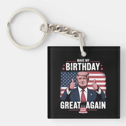 トランプがお誕生日おめでとう "Make My Birthday Great Again" キーホルダー (正面)