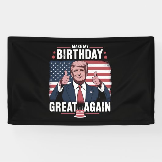 トランプがお誕生日おめでとう "Make My Birthday Great Again" 横断幕 (横)