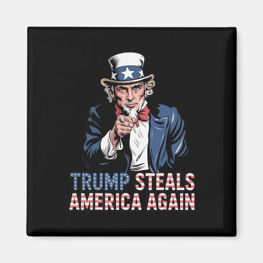トランプがまたアメリカを盗む マグネット (正面)