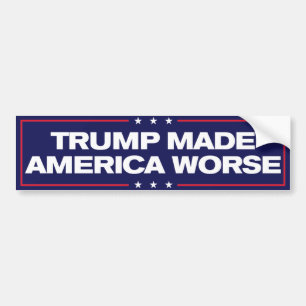 トランプがアメリカをより悪いアンチ – 切り札 バンパーステッカー