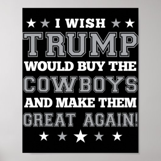 トランプがカウボーイズを買収してグレートにしてくれたら ポスター (正面)