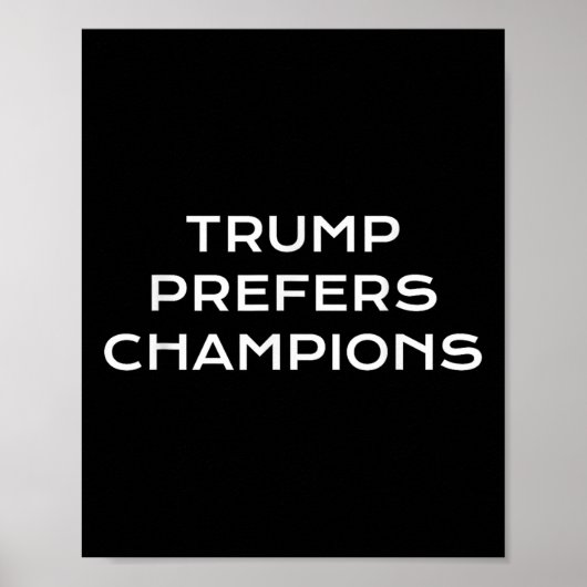 トランプがチャンピオンを好おもしろいむ – 政治的な風刺 ポスター (正面)