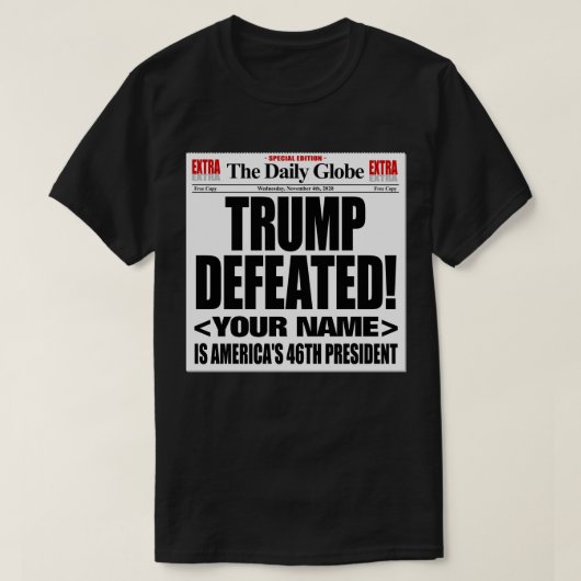 トランプが偽2020新聞を破った – 名前を追加 Tシャツ (デザイン正面)