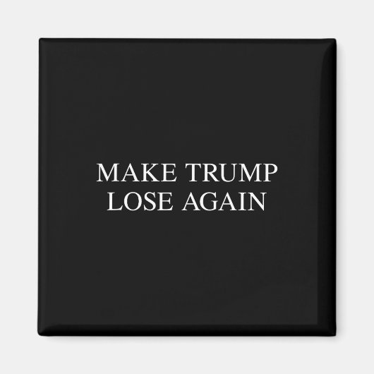 トランプが再び敗れる – アンチトランプ2024選挙区 マグネット (正面)