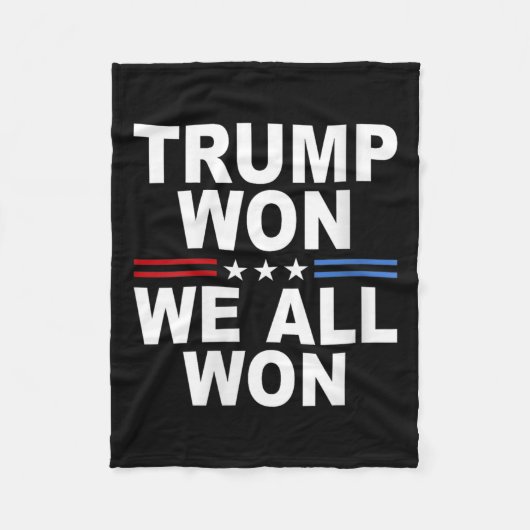 トランプが勝った – 我々は全て2024年米国国旗トランプが勝った フリースブランケット (正面)