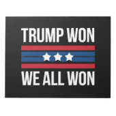 トランプが勝った 私たち全員が勝った 2024年 アメリカ国旗 トランプが勝った ノートパッド (正面)