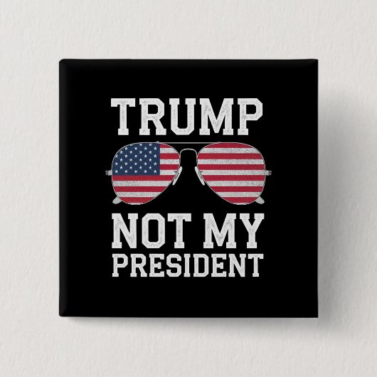 トランプが大統領じゃない トランプ反対 缶バッジ (正面)