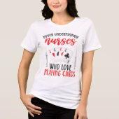 トランプが好きな看護師をナメるな トライブレンドTシャツ (正面)