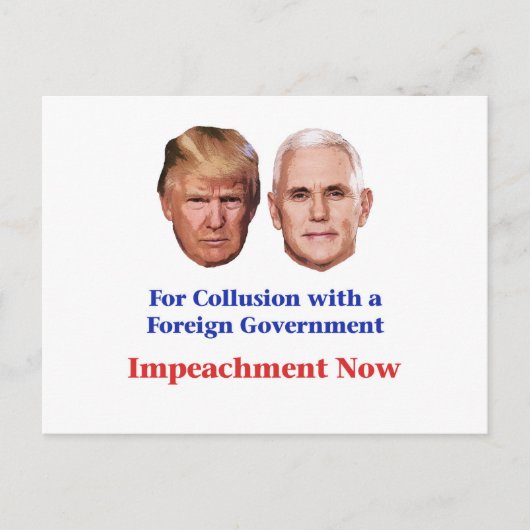 トランプとペンスの弾劾を求める - 共謀の疑いで ポストカード (正面)