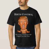 トランプに反対する面白い 避妊 Tシャツ (正面)