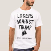 トランプに対する敗者 – 我々の退役軍人を尊重 Tシャツ (正面)