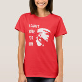 トランプに投票しなかった Tシャツ (正面)