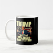 トランプのすべてが正しかった コーヒーマグカップ (左)