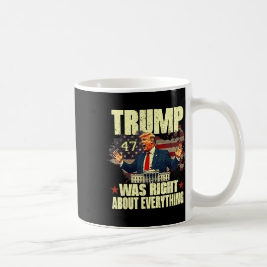 トランプのすべてが正しかった コーヒーマグカップ (右)