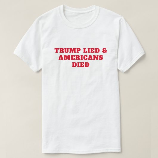 トランプのアメリカ人が死んだ Tシャツ (デザイン正面)