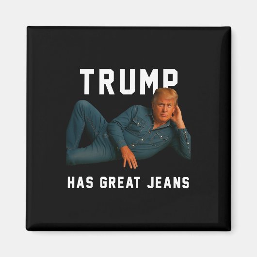 トランプのジーンズが最高って面白いミーム マグネット (正面)