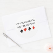 トランプのポーカーのTシャツ:「もちろん私はブルーフではない」 ラウンドシール (封筒)