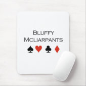 トランプのポーカーのTシャツ: "Bluffy Mcliarpants " マウスパッド (マウス)