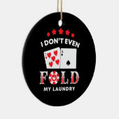 トランプのポーカーは洗濯物を折らない セラミックオーナメント (右)