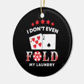 トランプのポーカーは洗濯物を折らない セラミックオーナメント (左)