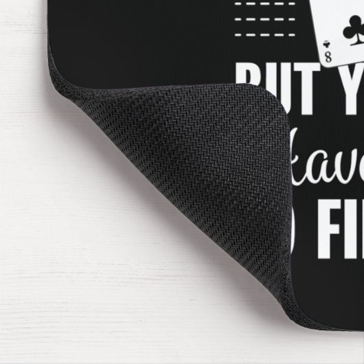 トランプのポーカーを見つけるためにあなたが呼び出さなければならない マウスパッド (コーナー)