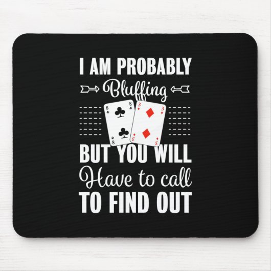 トランプのポーカーを見つけるためにあなたが呼び出さなければならない マウスパッド (正面)