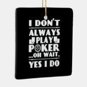 トランプのポーカー恋人 |私は常に遊トランプのポーカー セラミックオーナメント (右)