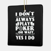 トランプのポーカー恋人 |私は常に遊トランプのポーカー セラミックオーナメント (左)