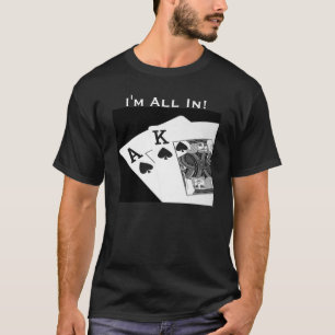 トランプのポーカー私はすべてです!  テキサス州はそれらをTシャツ握りま Tシャツ