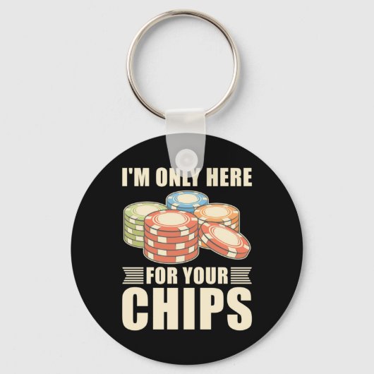 トランプのポーカー私は君のチップのためだけにここにいる キーホルダー (正面)