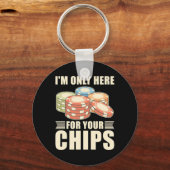 トランプのポーカー私は君のチップのためだけにここにいる キーホルダー (正面)