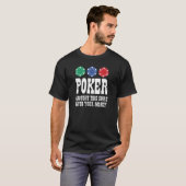トランプのポーカー買お金を持ってこのシャツ Tシャツ (正面フル)