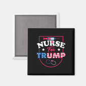 トランプの場合 – 保守的な共和党ナースのサポート マグネット (正面/裏面)