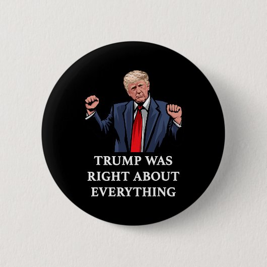 トランプの言うことは全て正しかった 11 缶バッジ (正面)