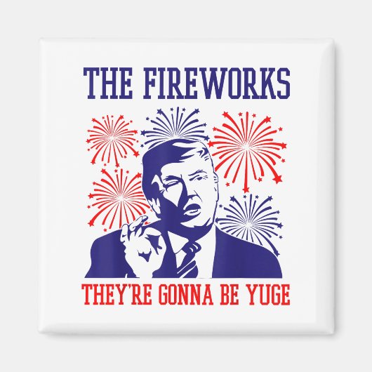 トランプの面白いクオート 花火 7月4日  マグネット (正面)
