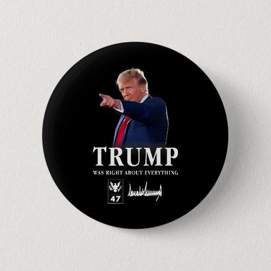 トランプはあらゆる点で正しかった _7 缶バッジ (正面)
