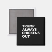トランプはいつも臆病者 - タコス マグネット (正面/裏面)