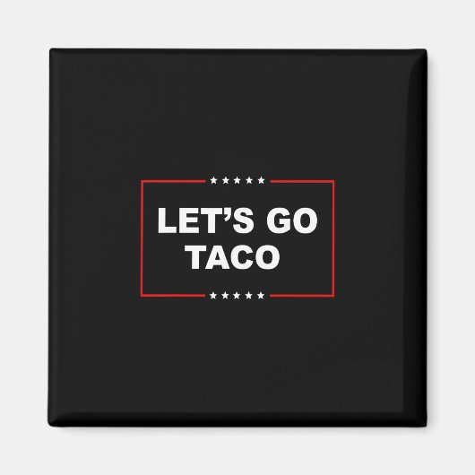 トランプはいつも臆病者 Let's Go タコ ファニー 2 マグネット (正面)