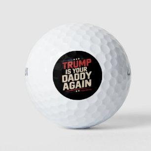 トランプはまたあなたのパパです 47代目アメリカ大統領 ゴルフボール