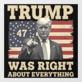 トランプはアメリカ合衆国のすべてについて正しかった ウィンドウサイン (シート)